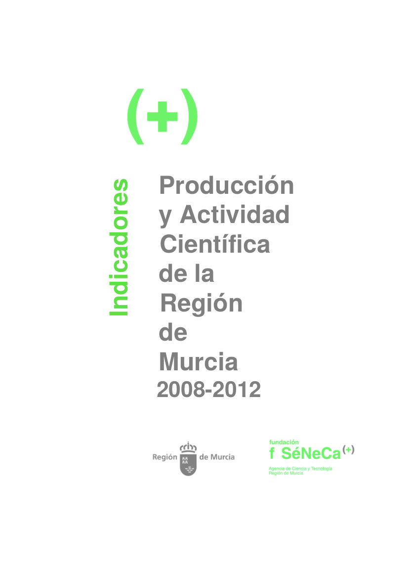 Indicadores de Producción y Actividad Científica de la Región de Murcia 2008-2012
