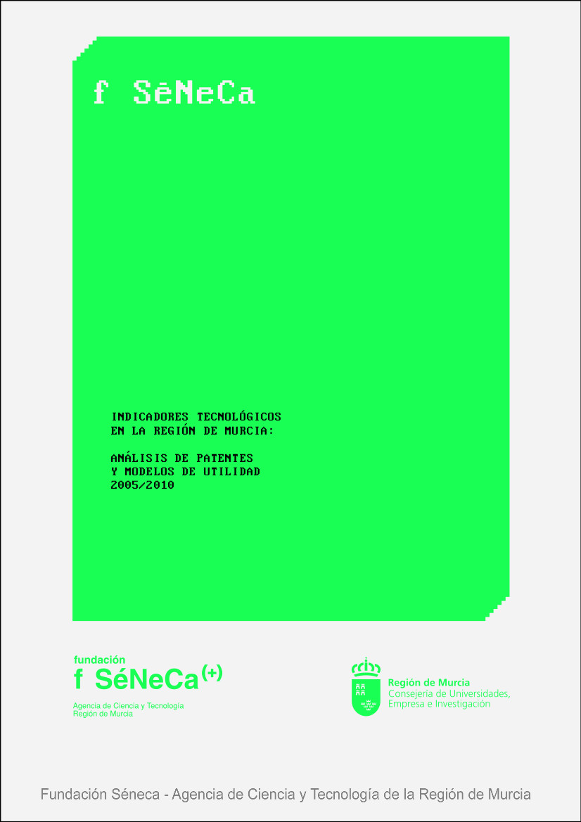 Indicadores tecnológicos en la Región de Murcia: Análisis de Patentes y Modelos de Utilidad 2005/2010